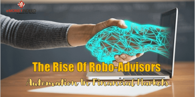 The Rise of Robo-Advisors: Automation in Financial Markets